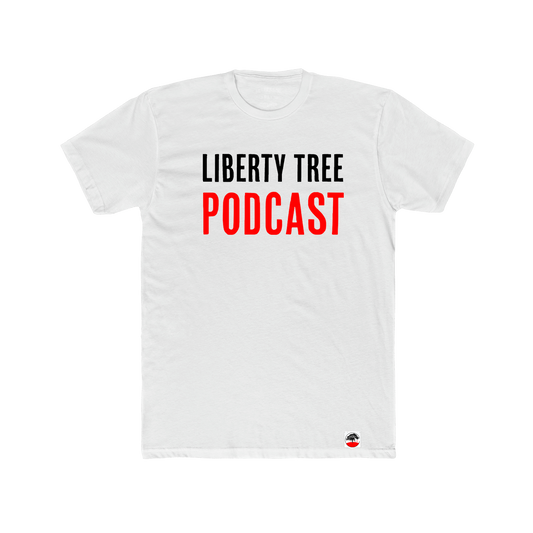 Liberty Tree Podcast Tee